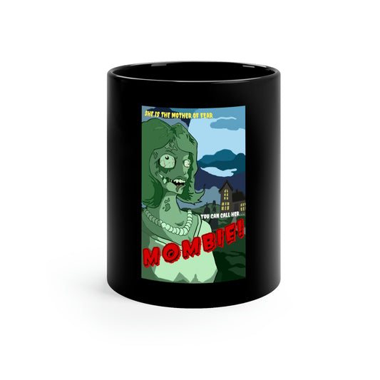 Mombie the Movie 11oz Black Mug